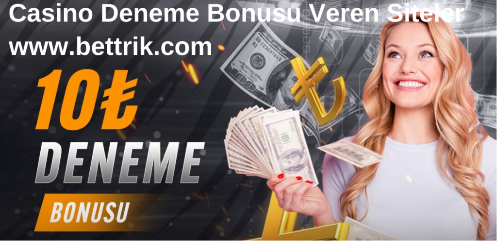 Casino Deneme Bonusu Veren Siteler